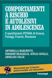 copertina di Comportamenti a rischio e autolesivi in adolescenza - Il questionario RTSHIA di Vrouva, ...