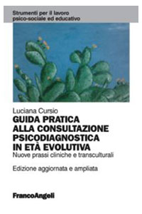 copertina di Guida pratica alla consultazione psicodiagnostica in eta' evolutiva - Nuove prassi ...
