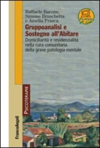 copertina di Gruppoanalisi e sostegno all' Abitare - Domiciliarita' e residenzialita' nella cura ...