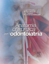 copertina di Anatomia chirurgica per l' odontoiatria ( penultima edizione )