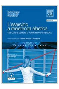 copertina di L' esercizio a resistenza elastica - Manuale di esercizi in riabilitazione ortopedica ...