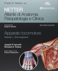 copertina di Netter - Atlante di Anatomia Fisiopatologia e Clinica - Apparato Locomotore - Arto ...