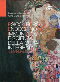 copertina di Psiconeuroendocrinoimmunologia e scienza della cura integrata - Il Manuale