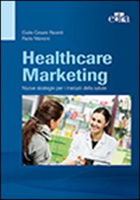copertina di Healthcare Marketing - Nuove strategie per i mercati della salute