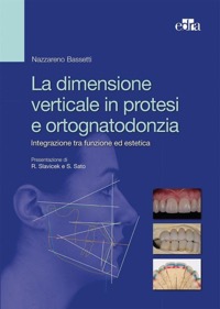 copertina di La dimensione verticale in protesi e ortognatodonzia - Integrazione tra funzione ...
