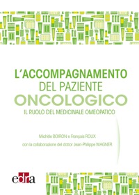 copertina di L' accompagnamento del paziente oncologico - Il ruolo del medicinale omeopatico