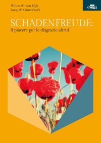 copertina di Schadenfreude: il piacere per le disgrazie altrui