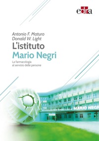 copertina di L' istituto Mario Negri - La farmacologia al servizio delle persone