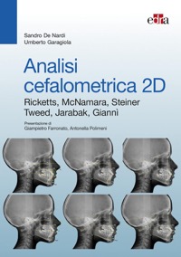 copertina di Analisi cefalometrica 2D - Ricketts, McNamara, Steiner, Tweed, Jarabak, Giannì