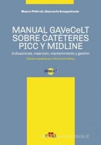 copertina di Manual GAVeCeLT sobre CATETERES PICC Y MIDLINE Indicaciones, insercion, mantenimiento ...
