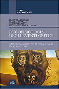 copertina di Psicofisiologia degli eventi critici - Manuale operativo: verso la consapevolezza ...