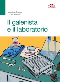 copertina di Il galenista e il laboratorio