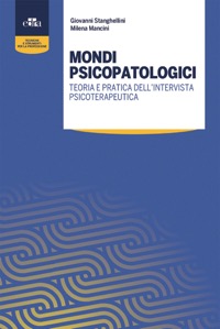 copertina di Mondi psicopatologici - Teoria e pratica dell' intervista psicoterapeutica
