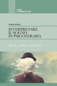 copertina di Interpretare il sogno in psicoterapia - Teoria, simboli, casi clinici