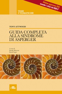 copertina di Guida completa alla Sindrome di Asperger - Edizione aggiornata 2018 secondo i criteri ...