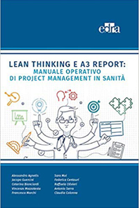 copertina di Lean Thinking e A3 Report: Manuale Operativo di Project Management in Sanita' ( testo ...