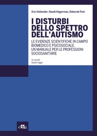 copertina di I Disturbi dello Spettro dell' Autismo - Le evidenze scientifiche in campo biomedico ...