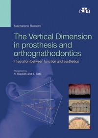 copertina di The Vertical Dimension in prosthesis and orthognathodontics - Integration between ...