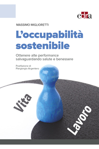 copertina di L' occupabilita' sostenibile - Ottenere alte performance salvaguardando salute e ...