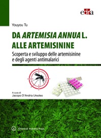 copertina di Da Artemisia Annua L. alle artemisinine - Scoperta e sviluppo delle artemisinine ...
