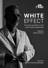 copertina di White effect . The white coat effect on the doctor - patient relationship