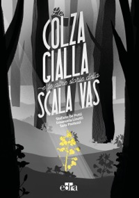 copertina di La colza gialla e le altre storie della Scala VAS