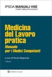 copertina di Medicina del lavoro pratica - Manuale per i medici competenti
