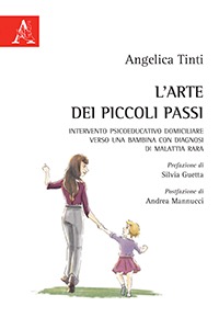 copertina di L' Arte dei piccoli passi - Intervento Psicoeducativo Domiciliare verso una Bambina ...