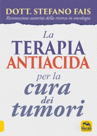 copertina di La Terapia Antiacida per la Cura dei Tumori