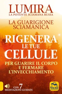 copertina di Rigenera le tue Cellule - Per guarire il corpo e fermare l' invecchiamento con 7 ...