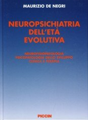 copertina di Neuropsichiatria dell' eta' evolutiva - Neurofisiopatologia - Psicopatologia dello ...