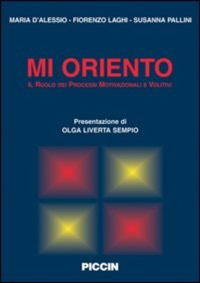 copertina di Mi oriento - Il ruolo dei processi motivazionali e volitivi - incluso Questionario ...