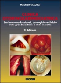 copertina di Clinica otorinolaringoiatrica - Basi anatomo - funzionali, patologiche e cliniche ...