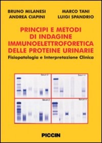 copertina di Principi e metodi di indagine immunoelettroforetica delle proteine urinarie - Fisiopatologia ...
