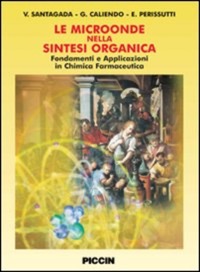 copertina di Le microonde nella sintesi organica - Fondamenti e applicazioni in chimica farmaceutica