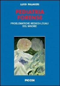 copertina di Pediatria Forense - Problematiche medico legali del minore