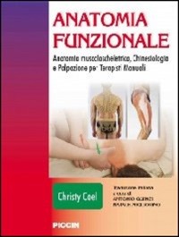copertina di Anatomia funzionale : Anatomia muscoloscheletrica, Chinesiologia e Palpazione per ...
