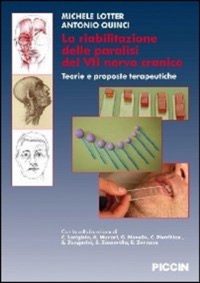 copertina di La riabilitazione delle paralisi del VII nervo cranico - Teorie e proposte terapeutiche