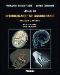copertina di Atlante Tc ( Tomografia computerizzata ) - Neurocranio e Splancnocranio - Anatomia ...