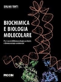 copertina di Biochimica e biologia molecolare - Per i corsi di Biotecnologie sanitarie e Biotecnologie ...