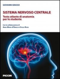 copertina di Sistema nervoso centrale - Testo atlante di anatomia per lo studente