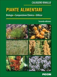 copertina di Piante alimentari - Biologia, Composizione Chimica, Utilizzo