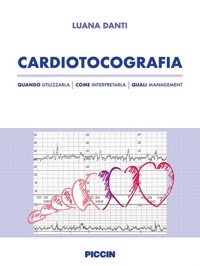 copertina di Cardiotocografia: quando utilizzarla, come interpretarla, quali management