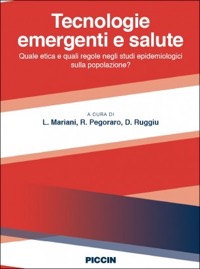 copertina di Tecnologie emergenti e salute - Quale etica e quali regole negli studi epidemiologici ...
