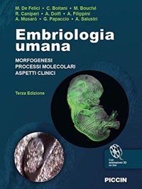 copertina di Embriologia Umana - Morfogenesi - Processi Molecolari - Aspetti Clinici