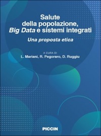 copertina di Salute della popolazione, Big Data e sistemi integrati - Una proposta etica