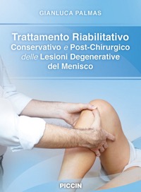 copertina di Trattamento Riabilitativo Conservativo e Post-Chirurgico delle Lesioni Degenerative ...