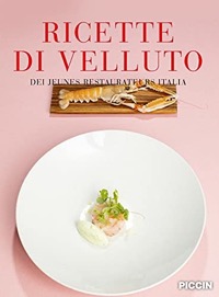 copertina di Ricette di Velluto dei jeunes restaurateurs Italia