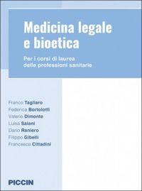 copertina di Medicina legale e bioetica - Per i corsi di laurea delle professioni sanitarie