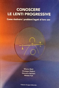 copertina di Conoscere le lenti progressive - Come risolvere i problemi legati al loro uso